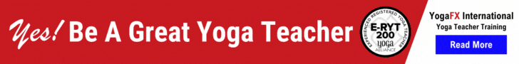 Yes! Be A Great Yoga Teacher - YogaFX International Yoga Teacher Training, E-RYT 200 Yoga Alliance
